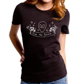 From The Future Women's T-Shirt